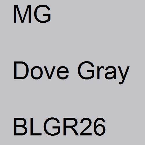 MG, Dove Gray, BLGR26.